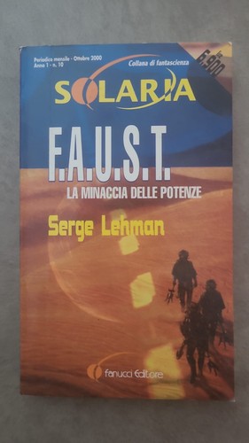 La minaccia delle - f.a.u.s.t.,